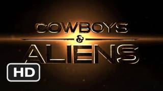 Cowboys & Aliens Trailer